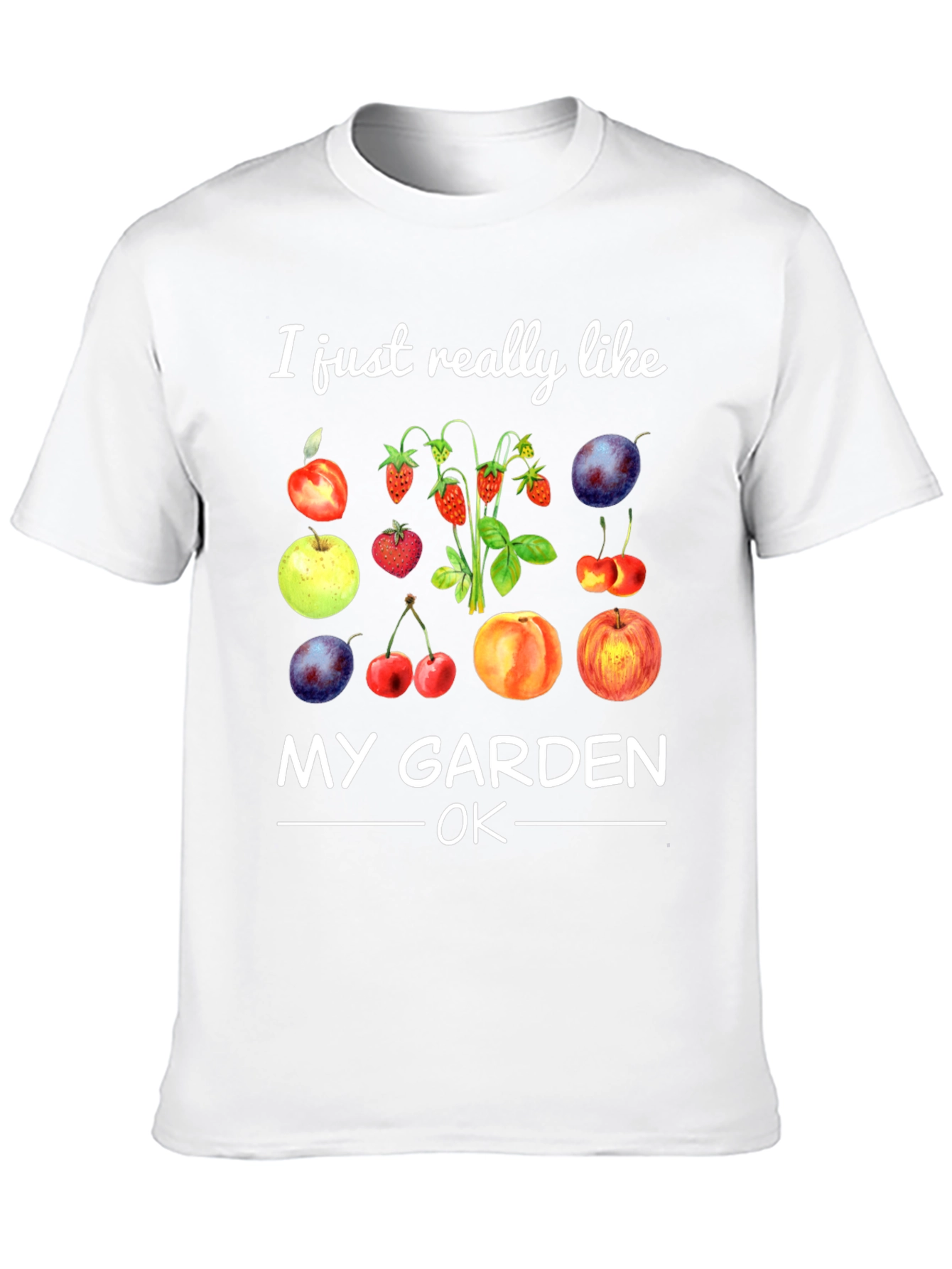 I Like My Garden OK Fruit T-Shirt