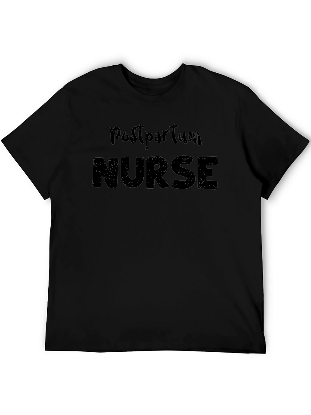 Postpartum Nurse T-Shirt - Black Cotton Blend