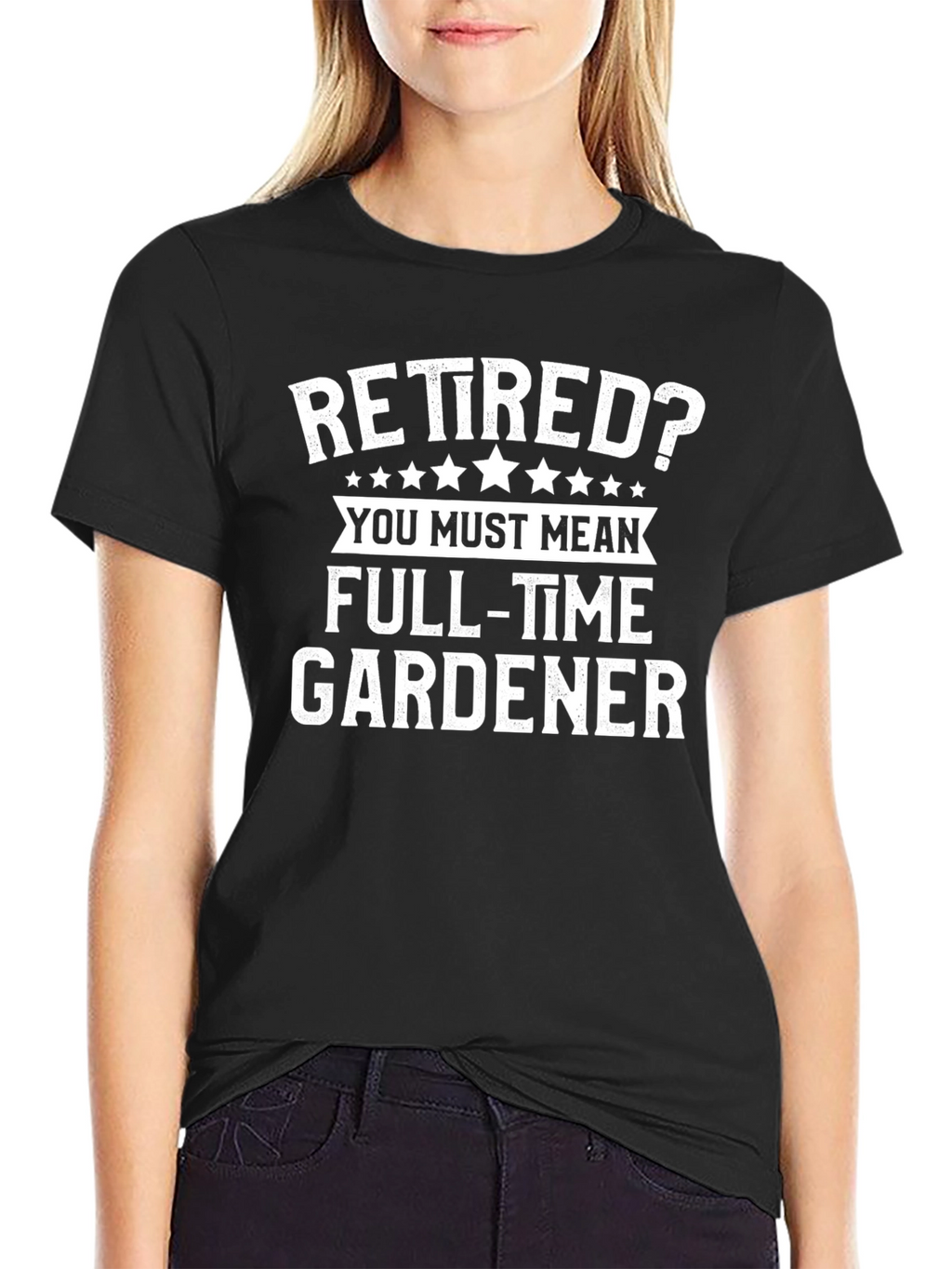Retired? Full-Time Gardener T-Shirt