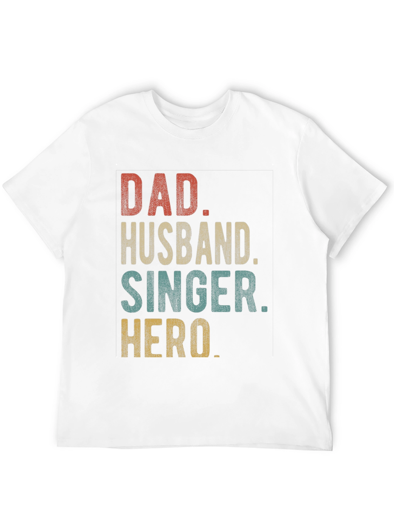 Dad Husband Singer Hero Graphic T-Shirt