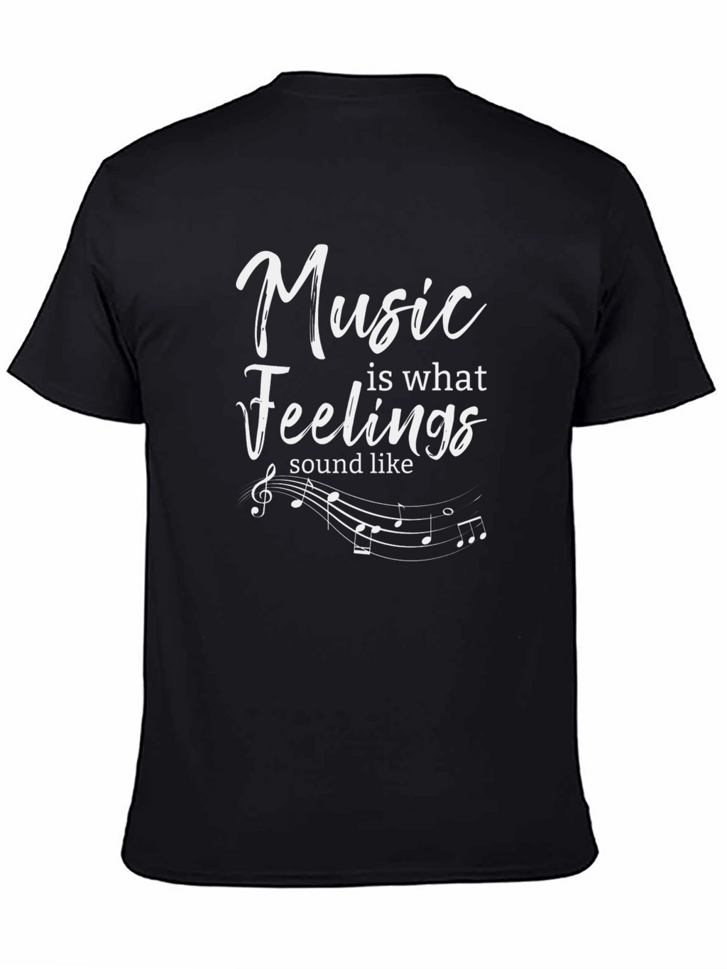 Music is What Feelings Sound Like Tee