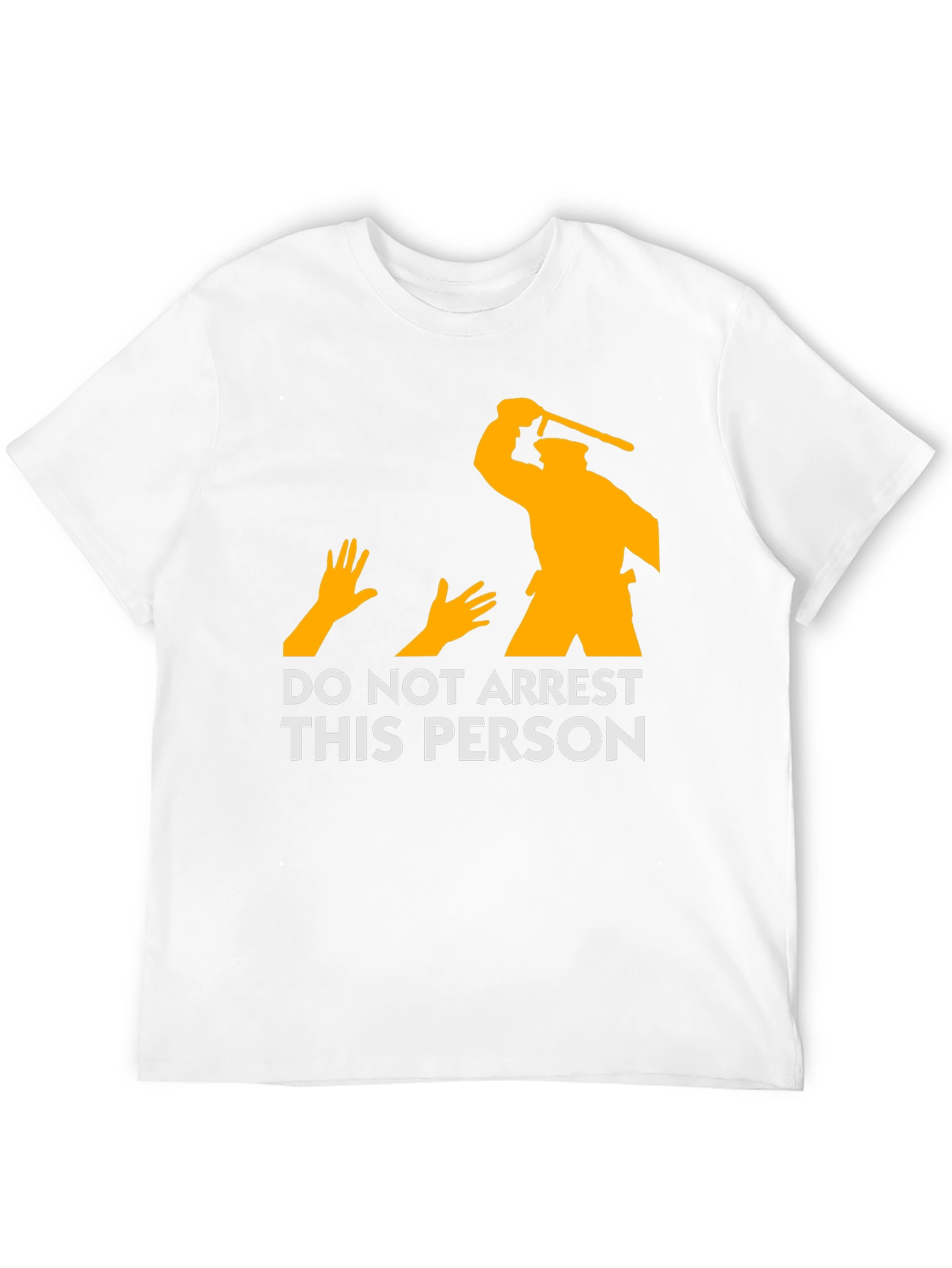 DO NOT ARREST THIS PERSON Graphic T-Shirt