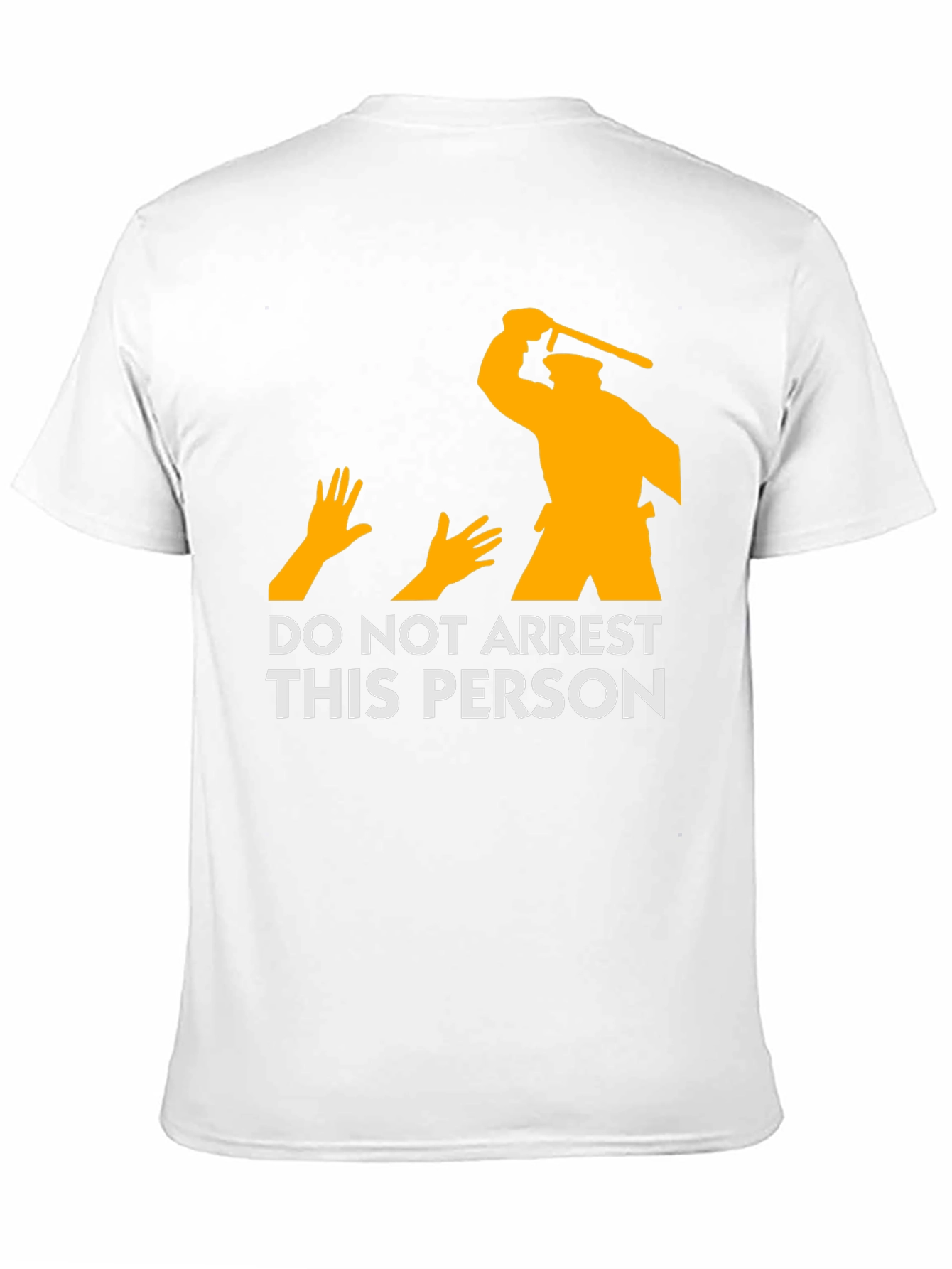 DO NOT ARREST THIS PERSON Graphic T-Shirt