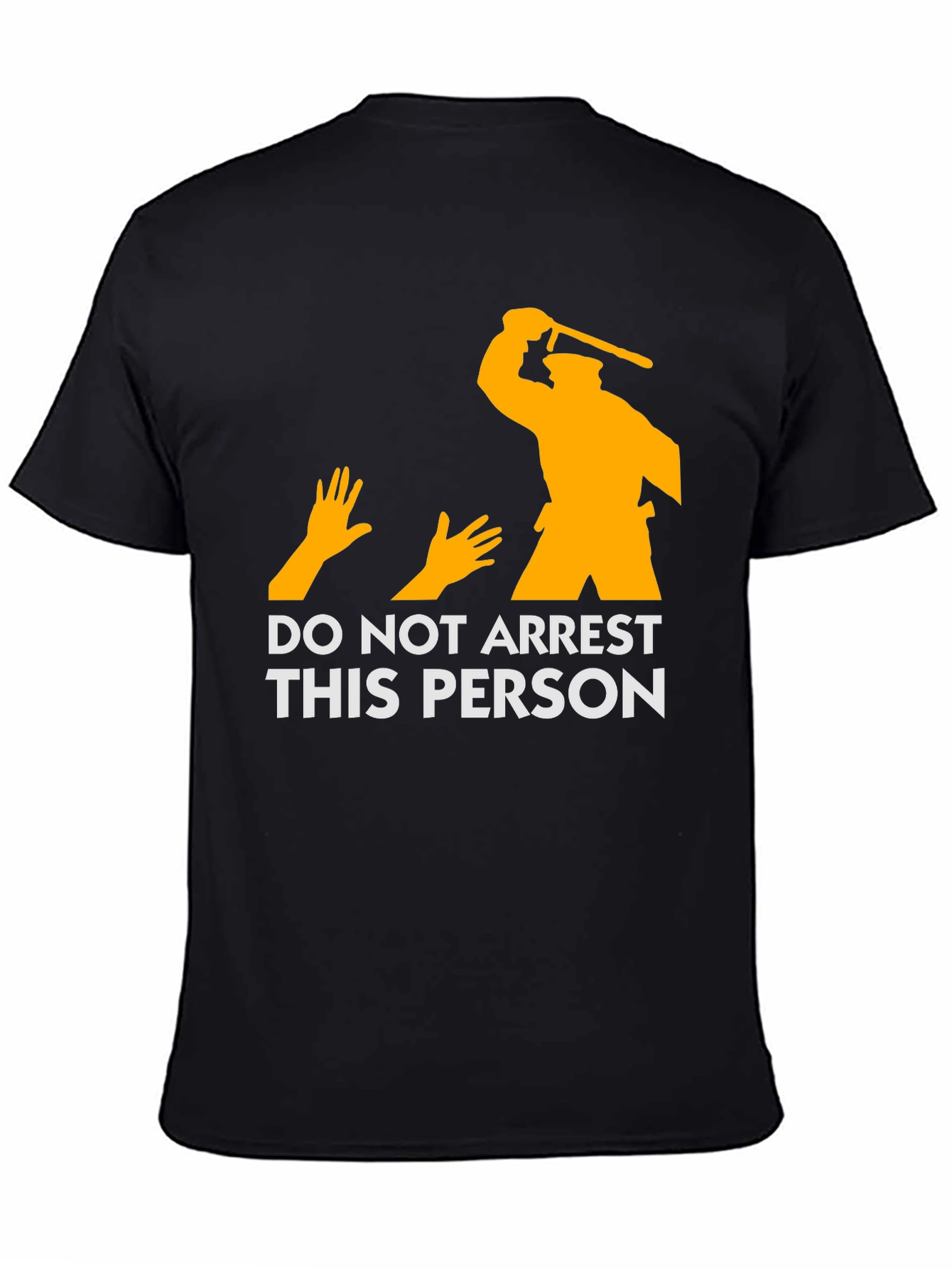 DO NOT ARREST THIS PERSON Graphic T-Shirt