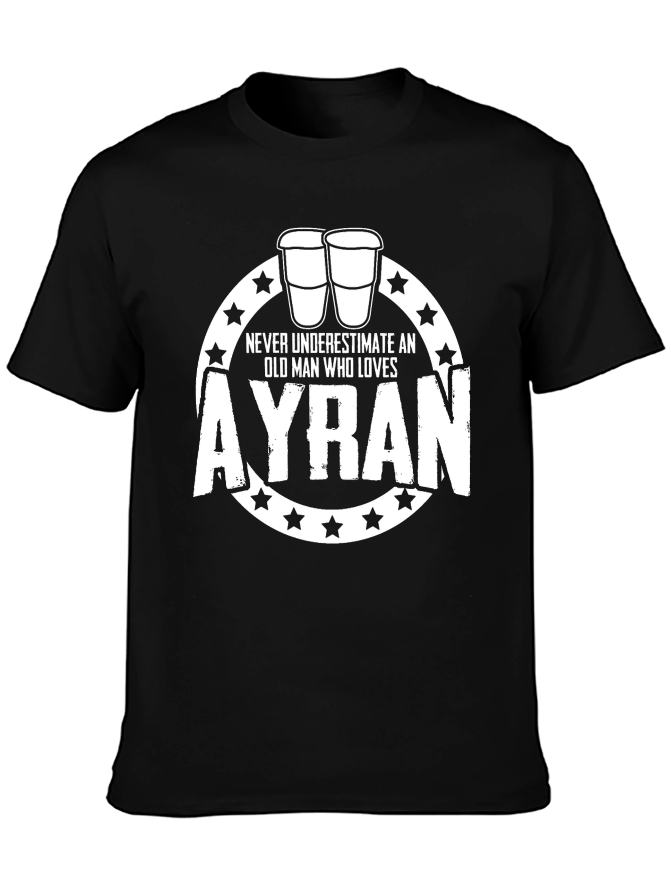 Funny Ayran Lover T-Shirt - Old Man Ayran Graphic Tee