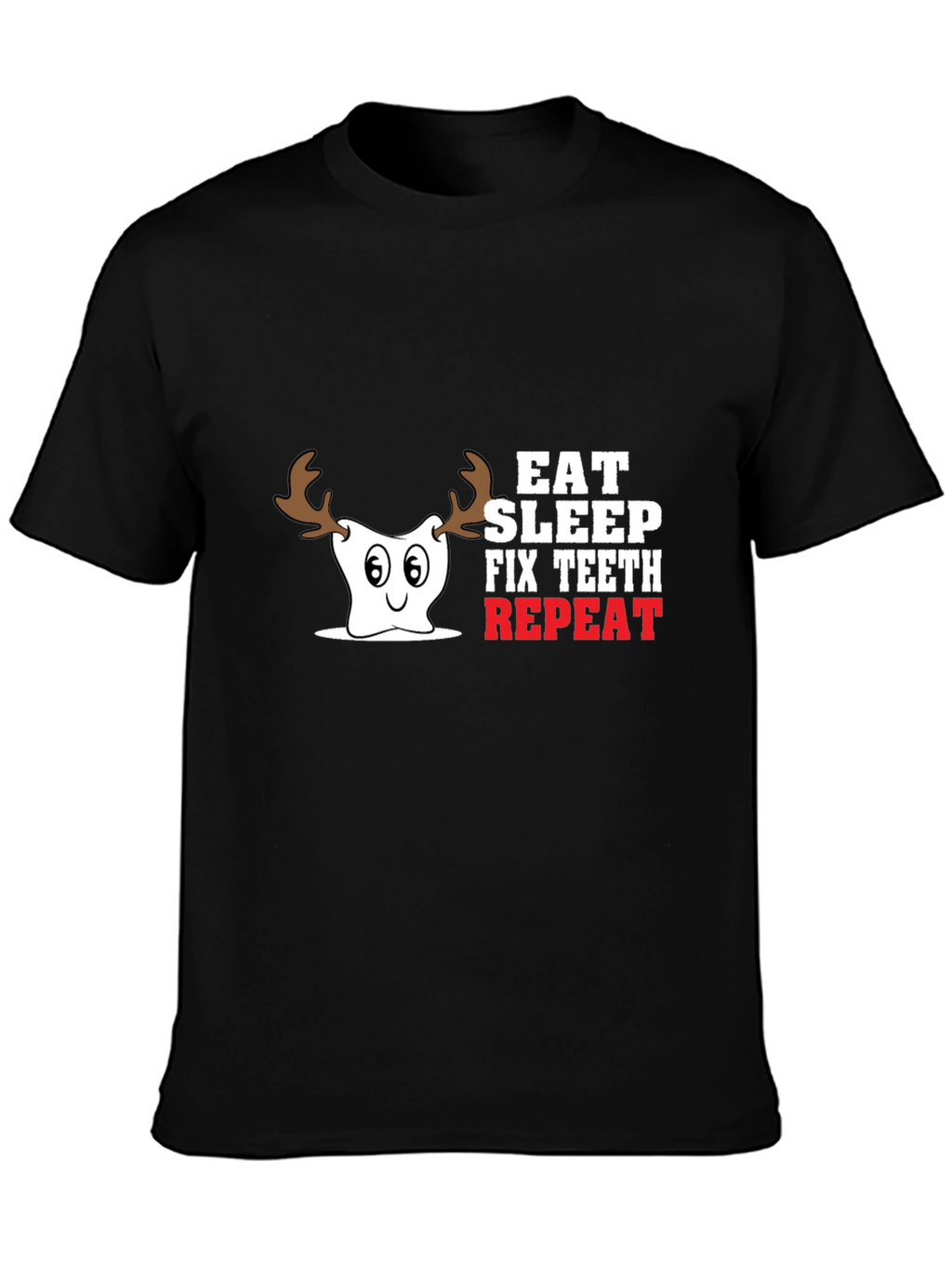 Eat Sleep Fix Teeth Repeat T-Shirt