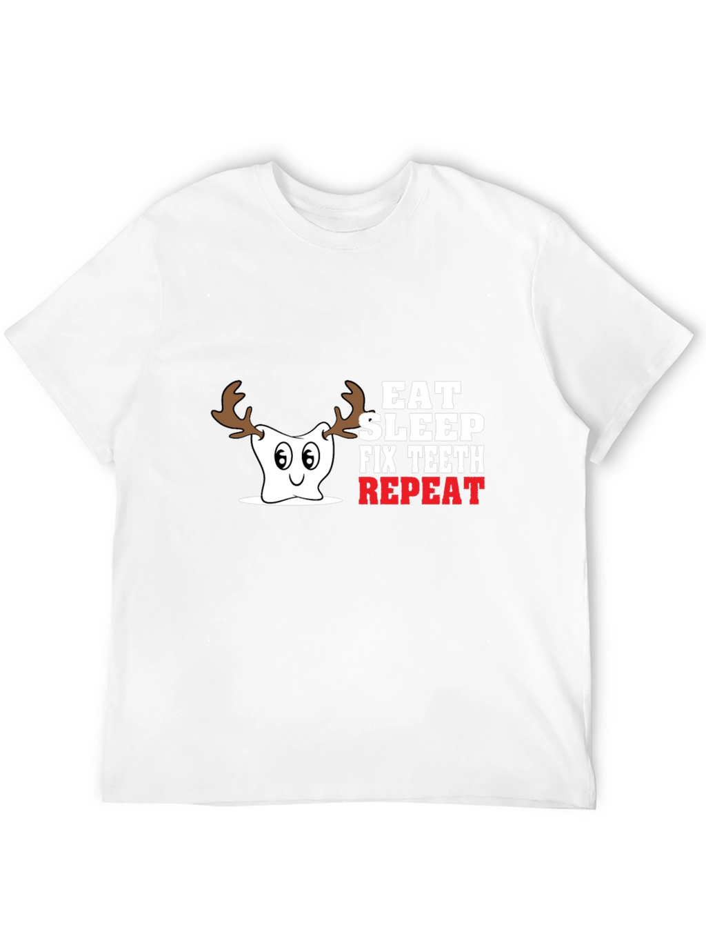 Eat Sleep Fix Teeth Repeat T-Shirt
