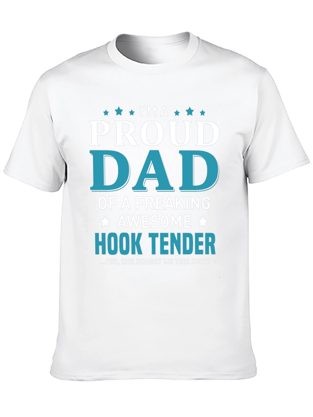 Proud Dad of a Hook Tender Graphic T-Shirt