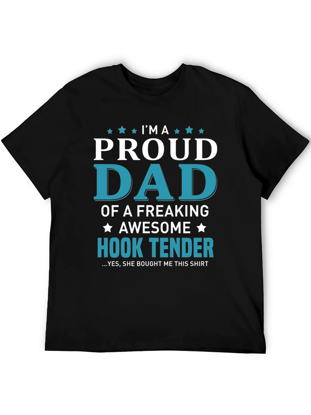 Proud Dad of a Hook Tender Graphic T-Shirt