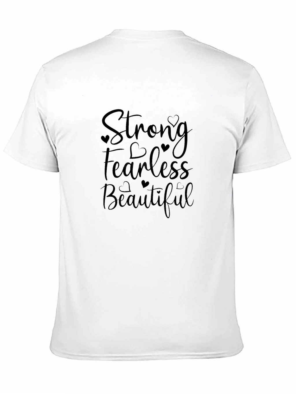 Strong Fearless Beautiful Black T-Shirt