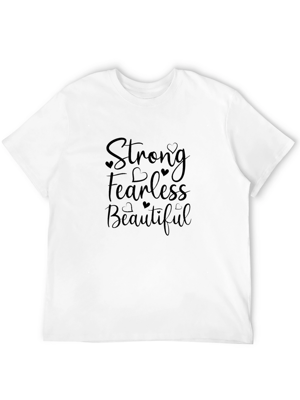 Strong Fearless Beautiful Black T-Shirt