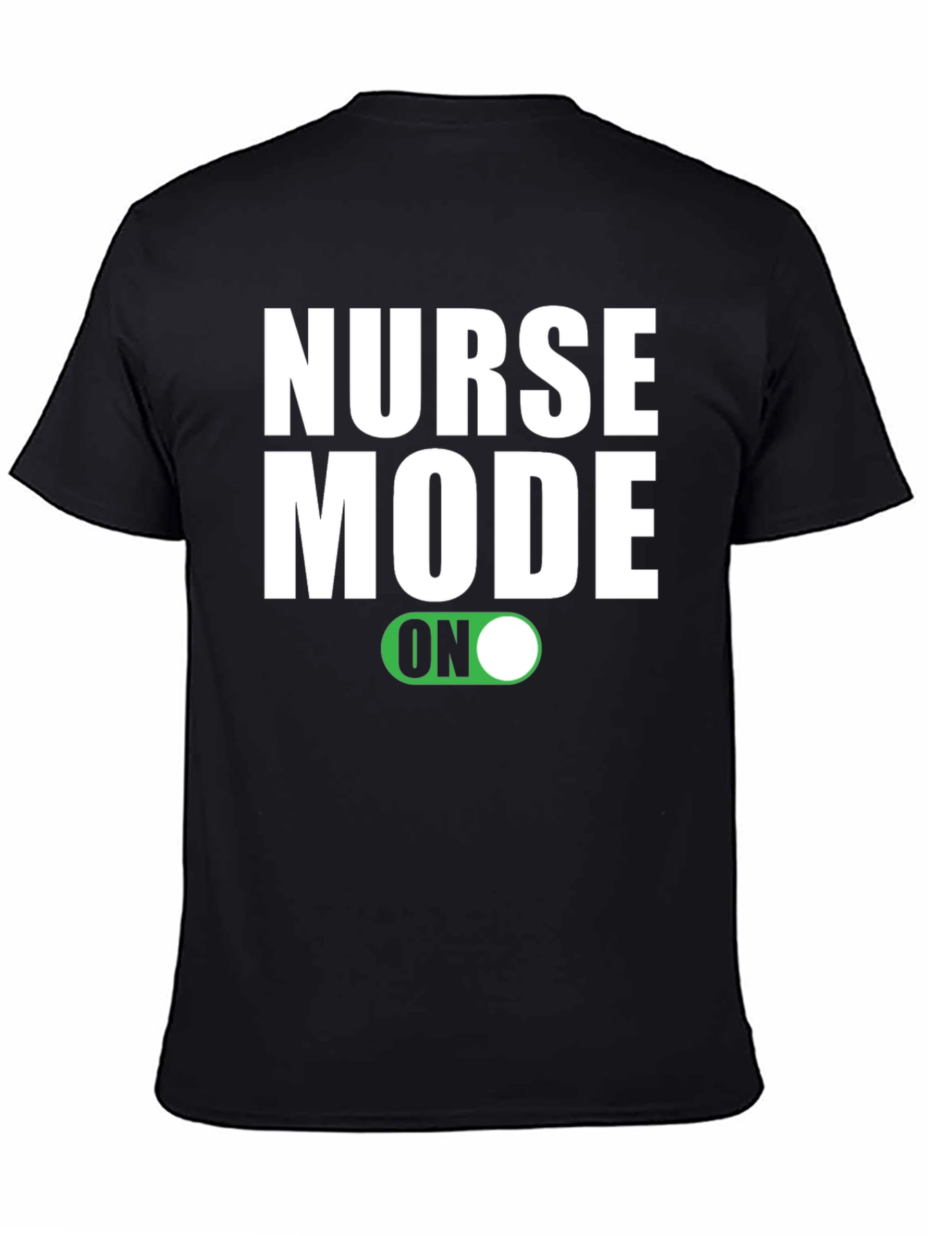 Nurse Mode ON Graphic T-Shirt - Black