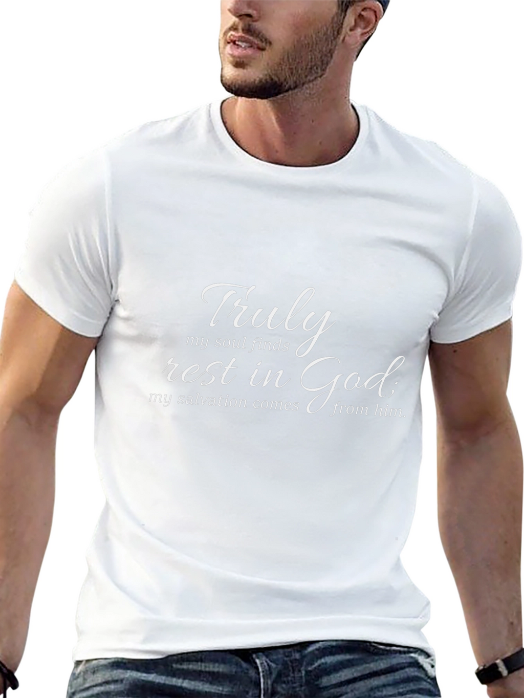 Faith Inspired T-Shirt: Truly Rest In God