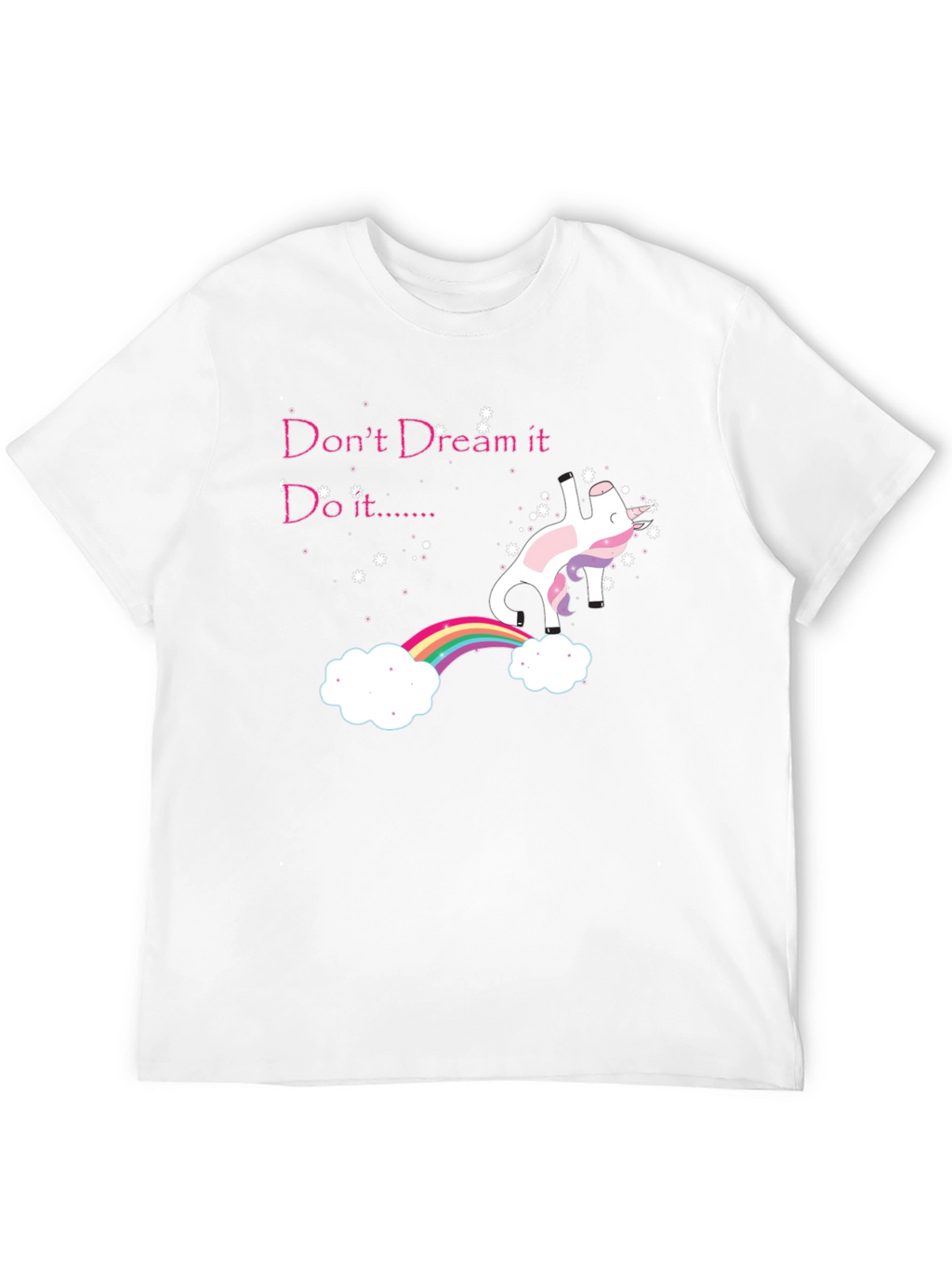 Dream It Do It Unicorn T-Shirt