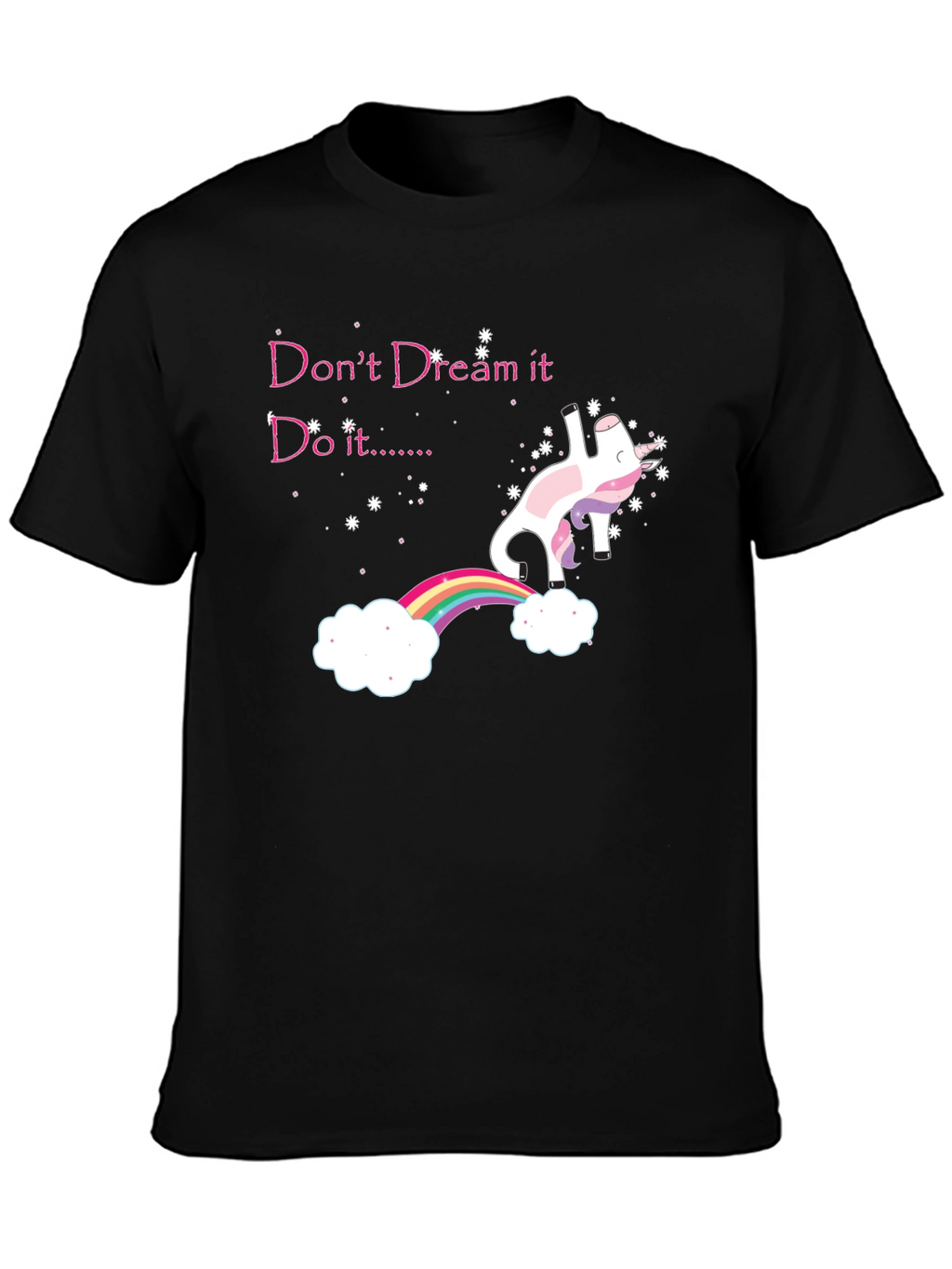 Dream It Do It Unicorn T-Shirt