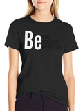 Be Kind Positive Respectful T-Shirt