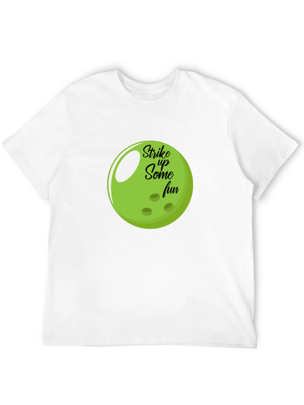 Strike Up Some Fun Bowling Ball T-Shirt