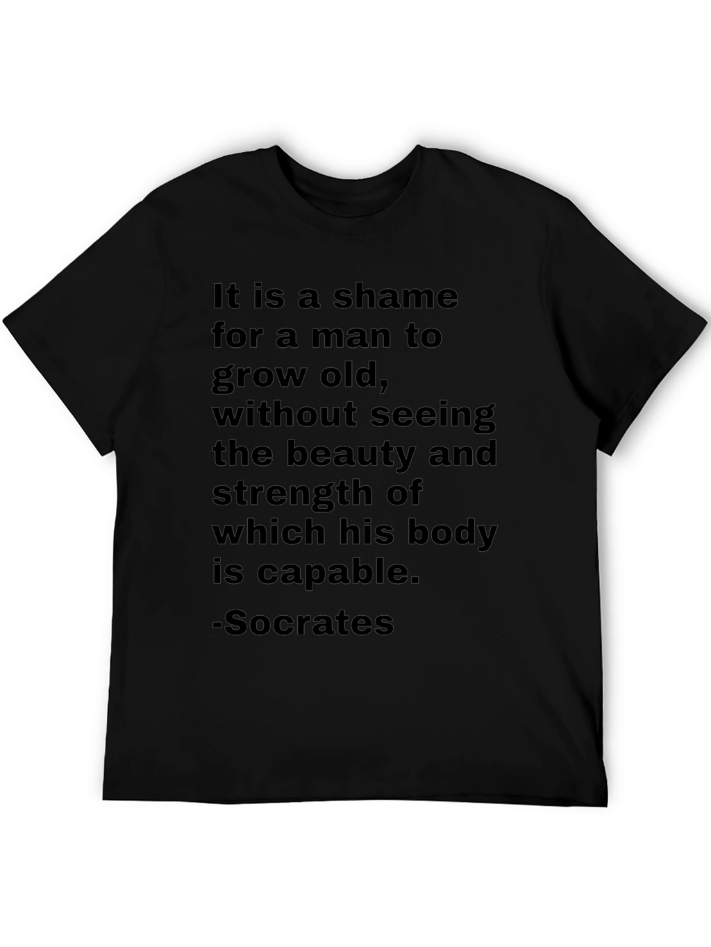 Socrates Quote T-Shirt: Beauty & Strength
