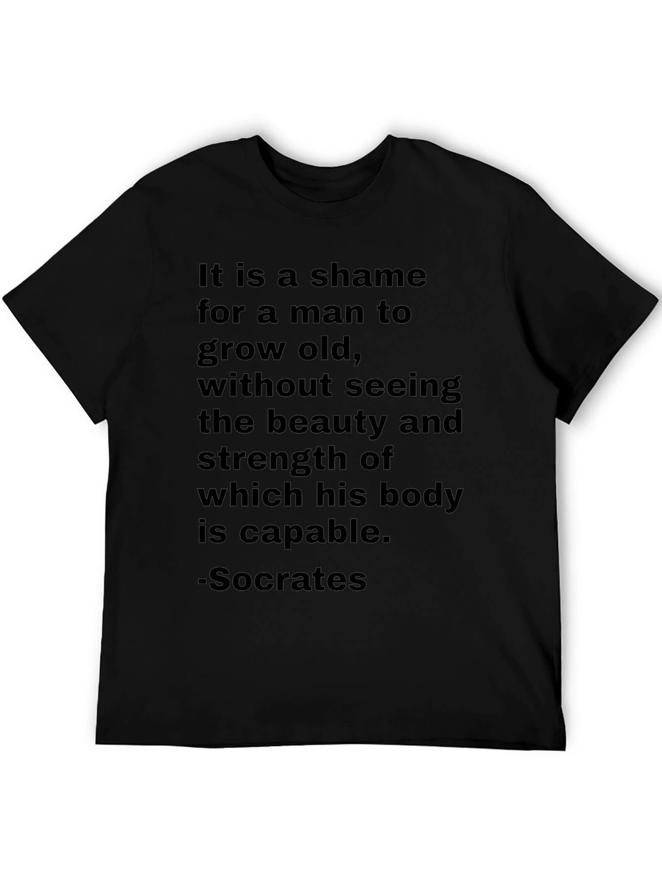 Socrates Quote T-Shirt: Beauty & Strength