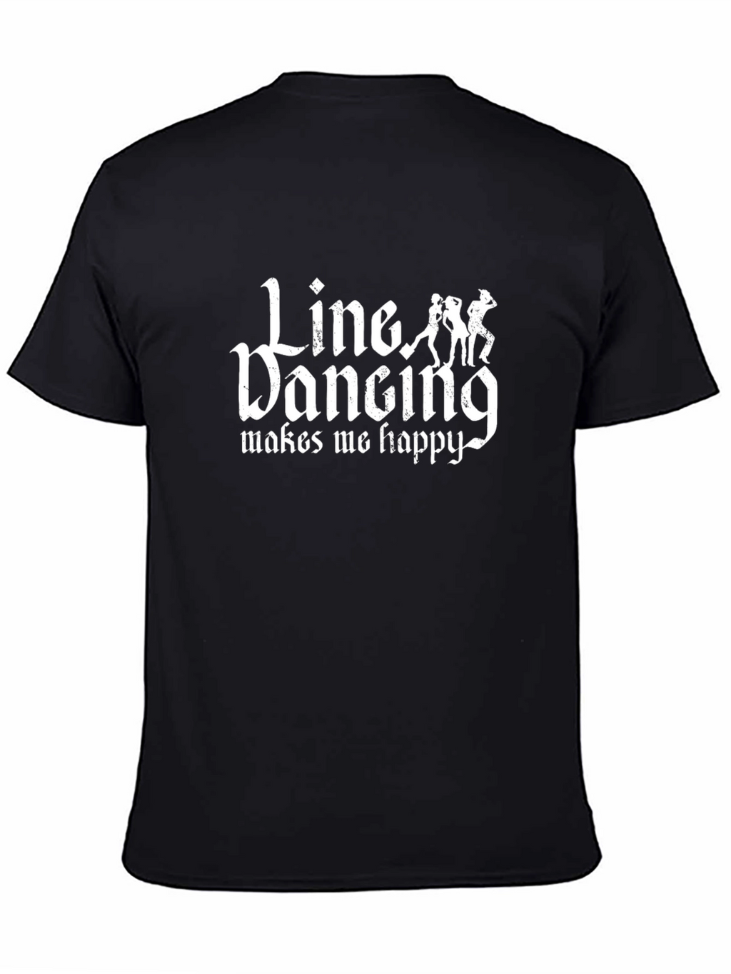Line Dancing Makes Me Happy T-Shirt