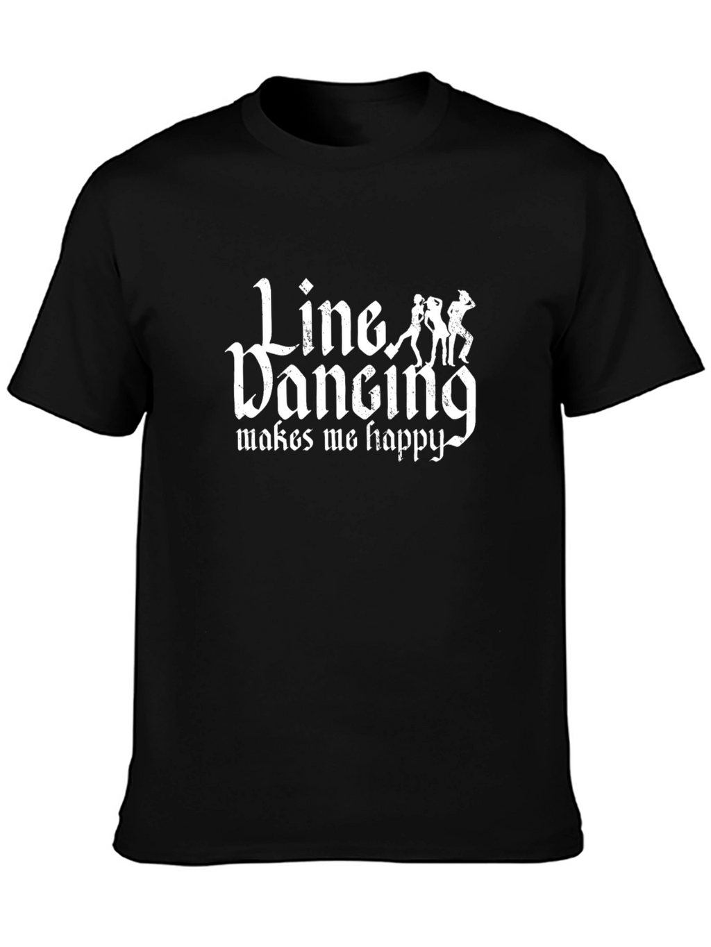 Line Dancing Makes Me Happy T-Shirt