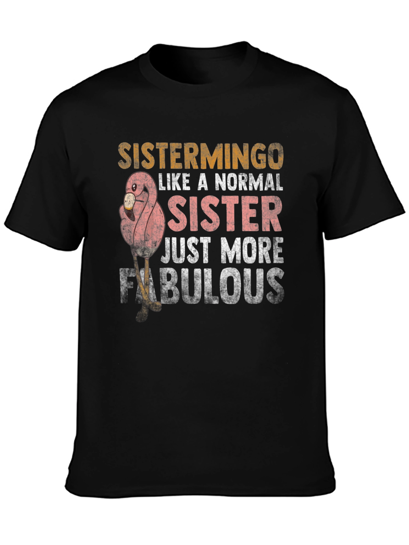 Sistermingo T-Shirt - Fabulous Sister Gift
