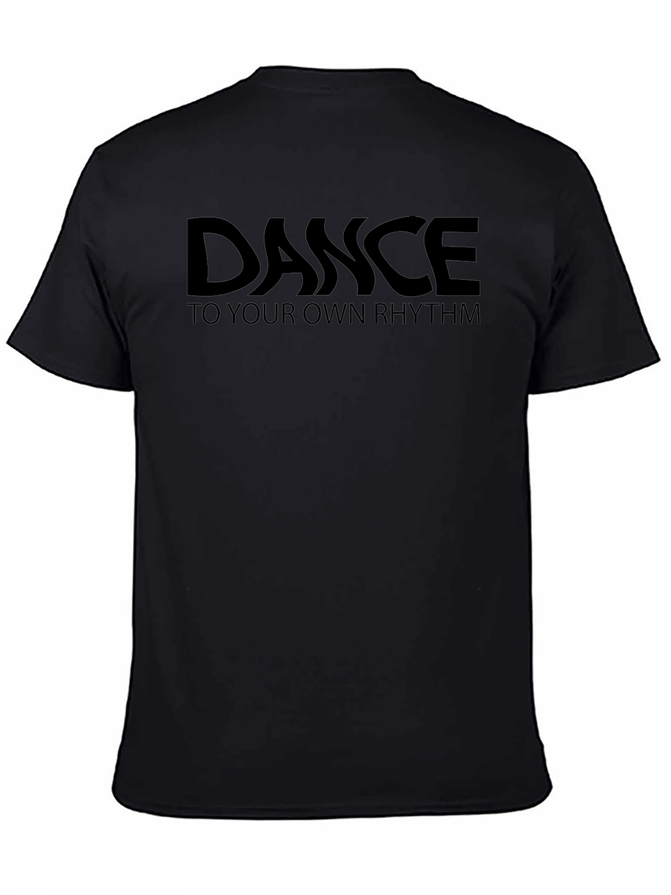 Dance to Your Own Rhythm Black T-Shirt