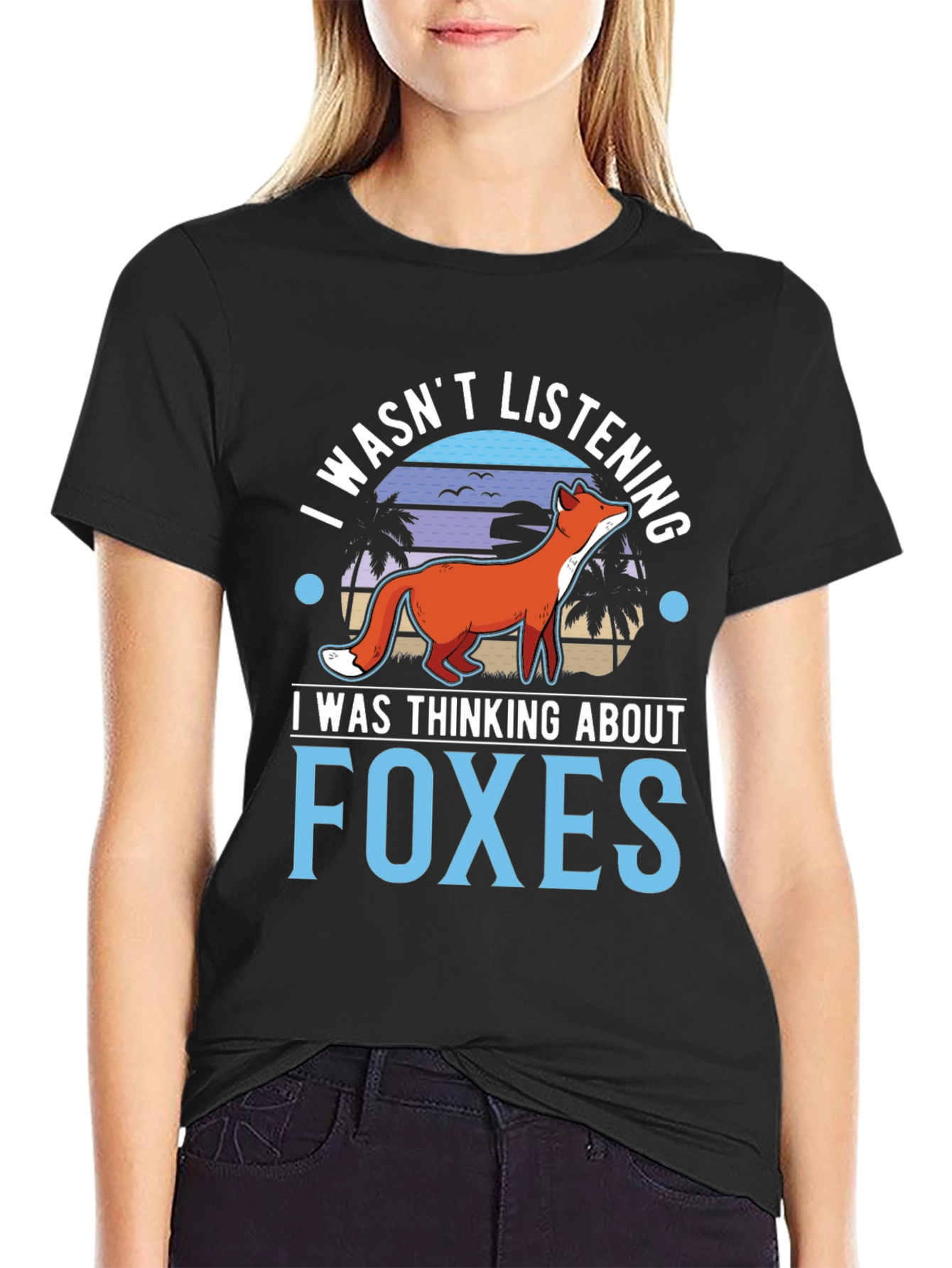 I Wasnt Listening Foxes Graphic T-Shirt