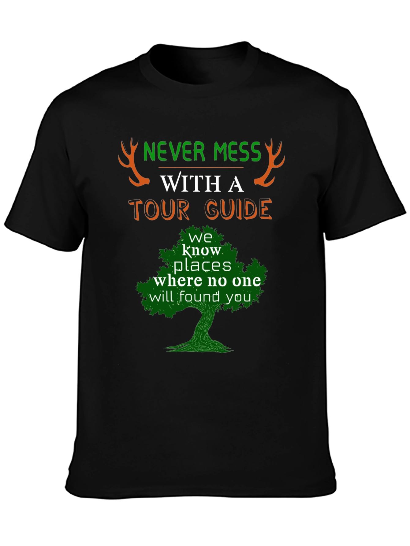 Never Mess With A Tour Guide Graphic Tee