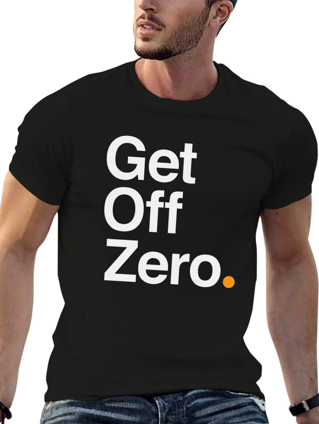 Get Off Zero T-Shirt - Motivational Black Tee