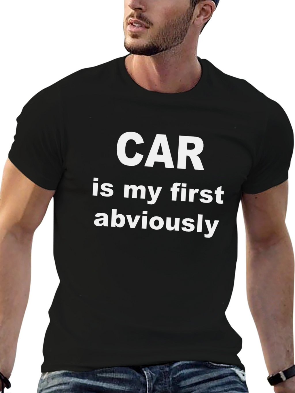 Car is My First Obviously T-Shirt