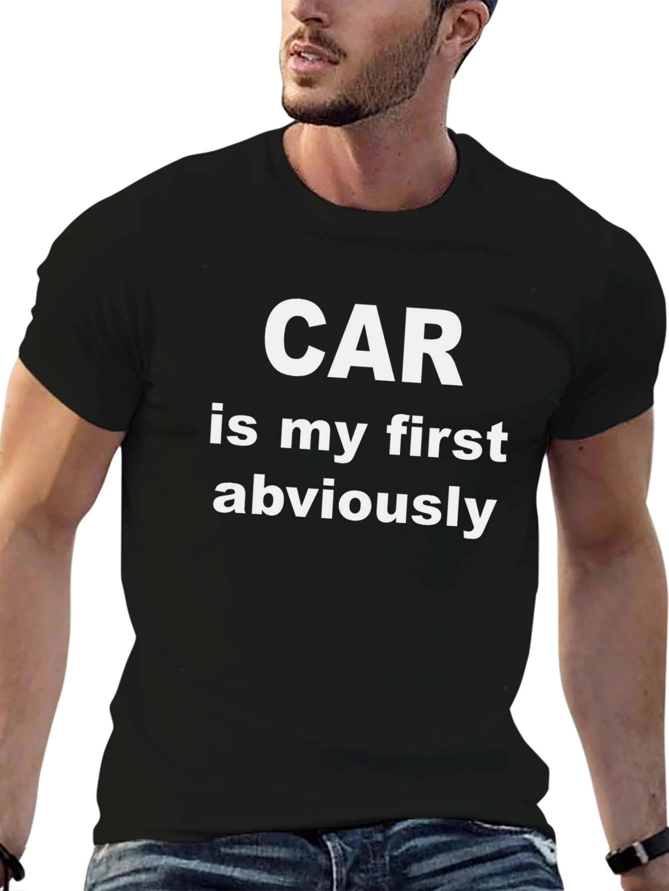 Car is My First Obviously T-Shirt
