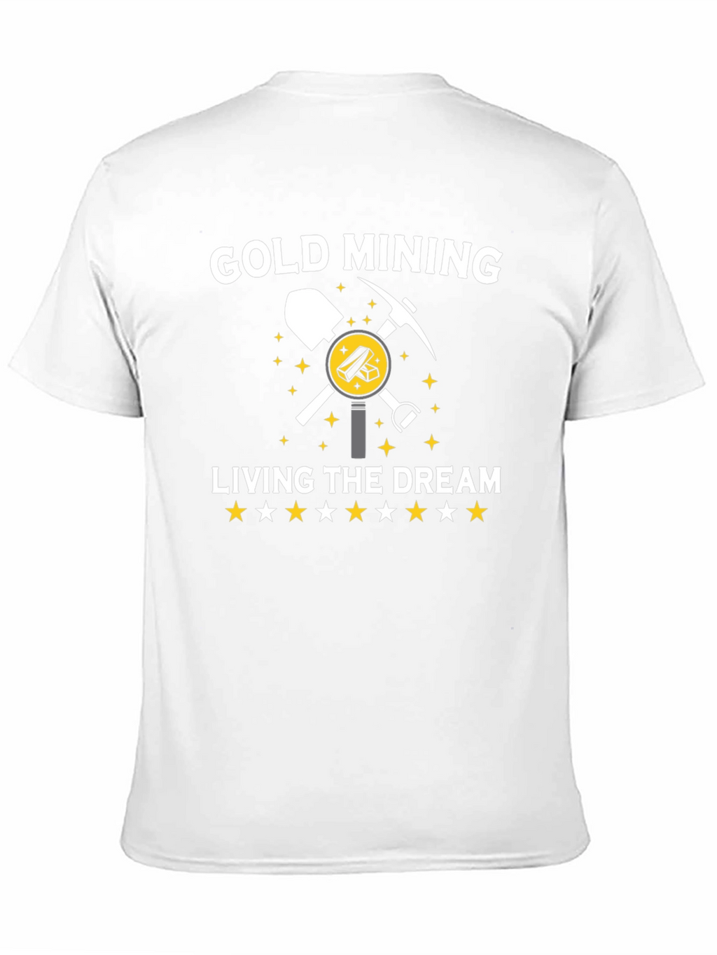 Gold Mining Living The Dream T-Shirt