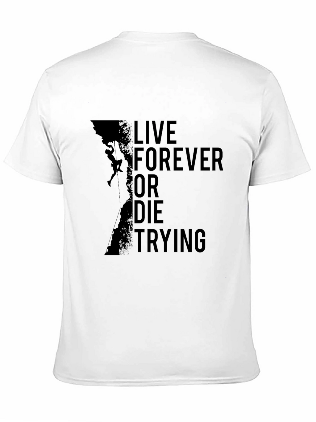 Live Forever Climbing Black T-Shirt