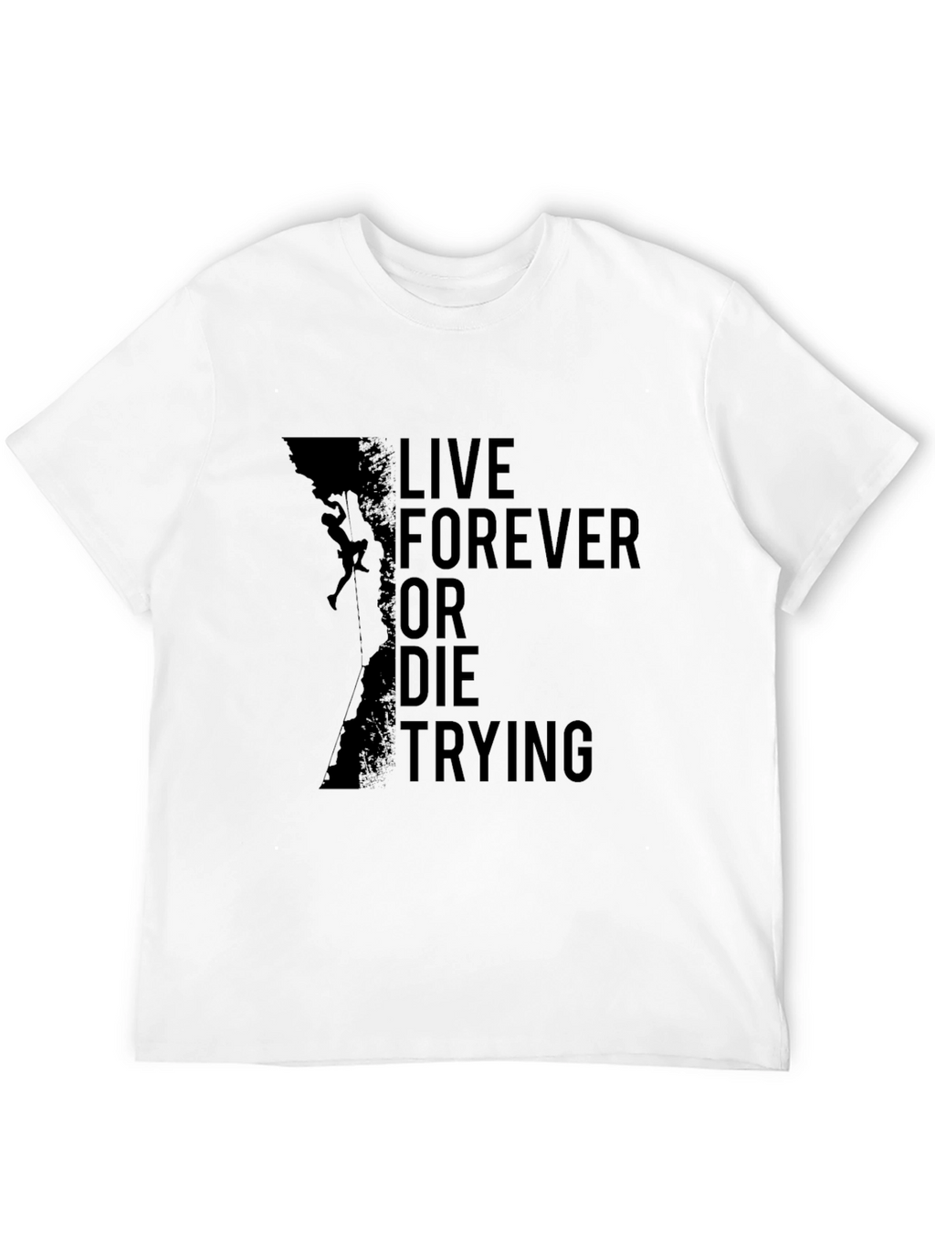 Live Forever Climbing Black T-Shirt