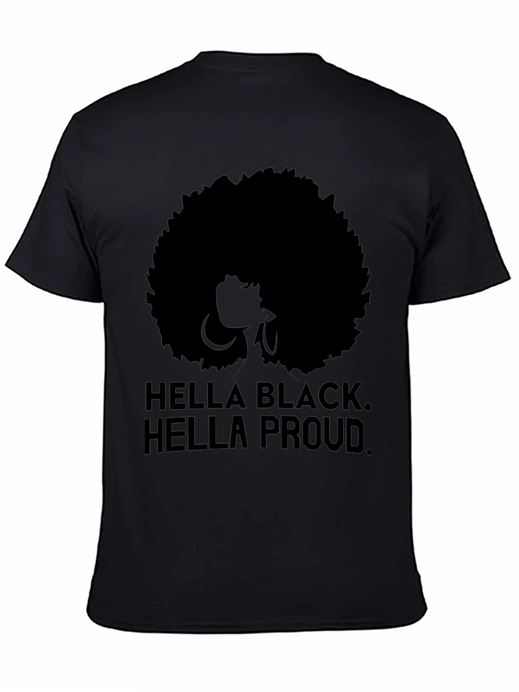 Hella Black Hella Proud Afro Graphic Tee