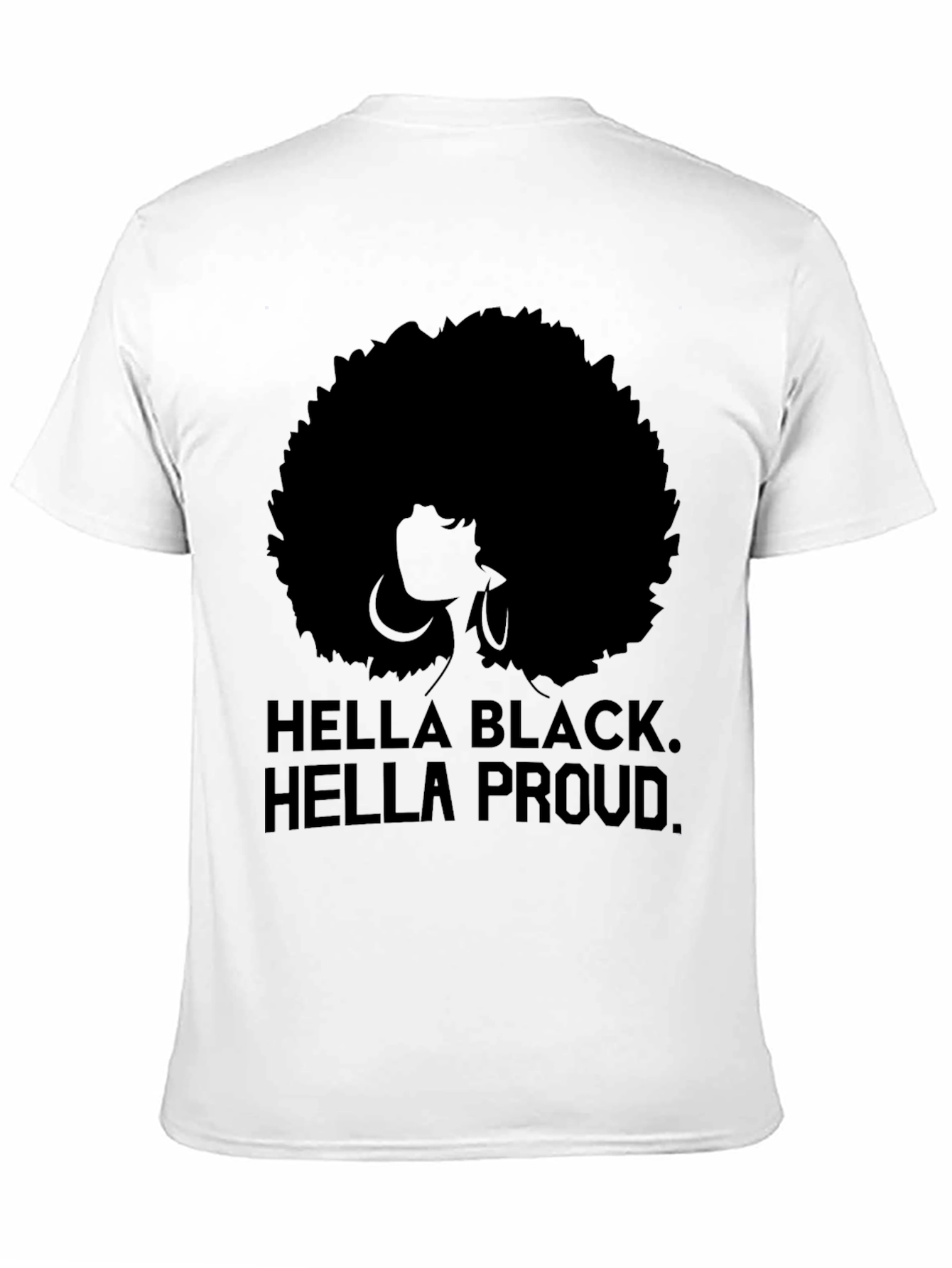 Hella Black Hella Proud Afro Graphic Tee