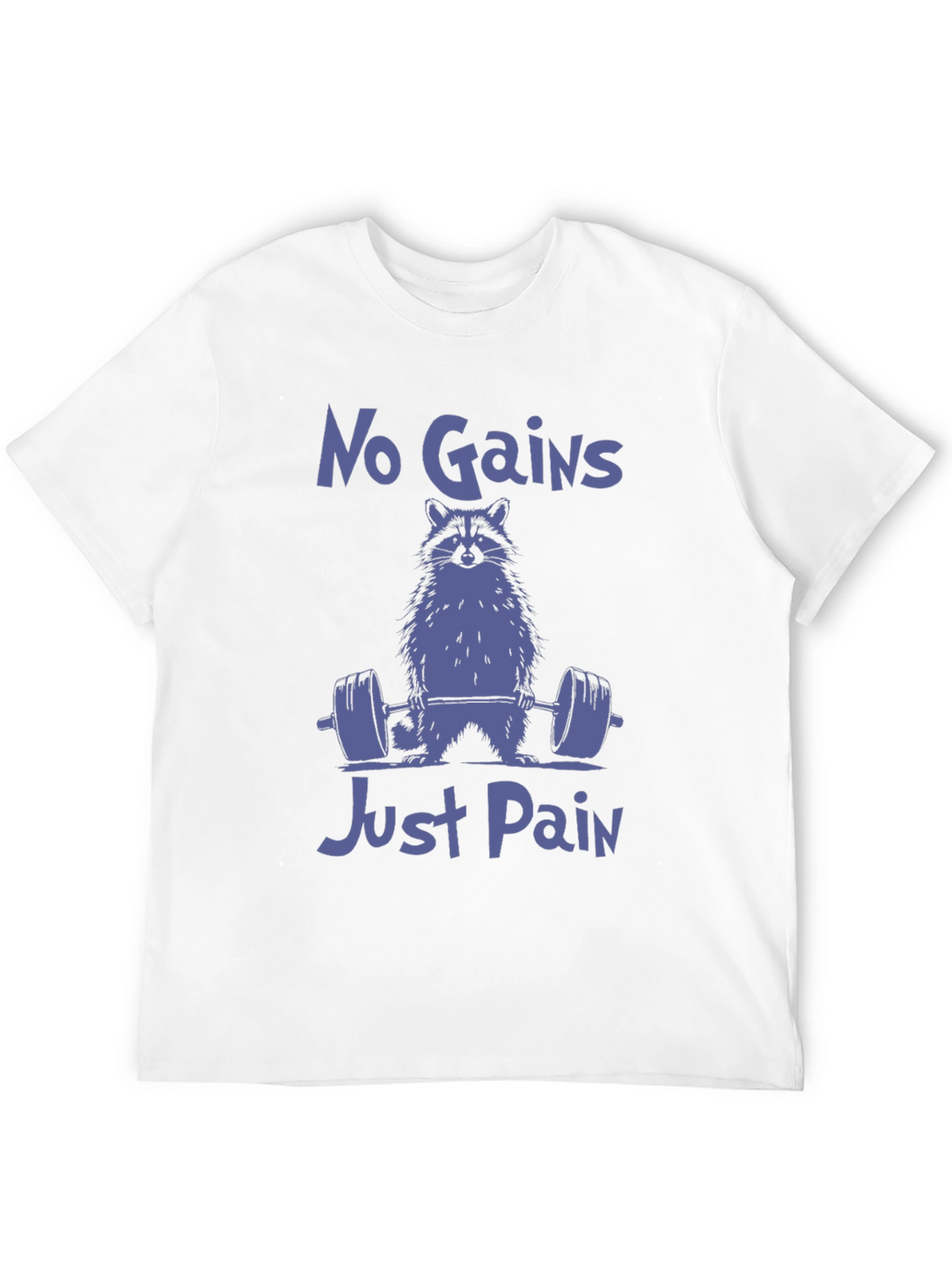 No Gains Just Pain Raccoon Graphic T-Shirt