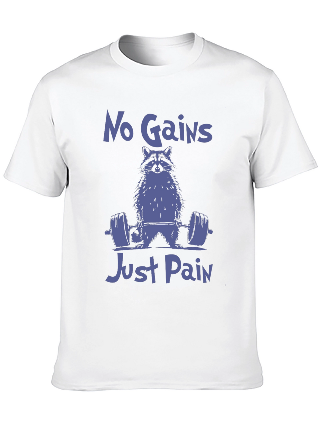 No Gains Just Pain Raccoon Graphic T-Shirt