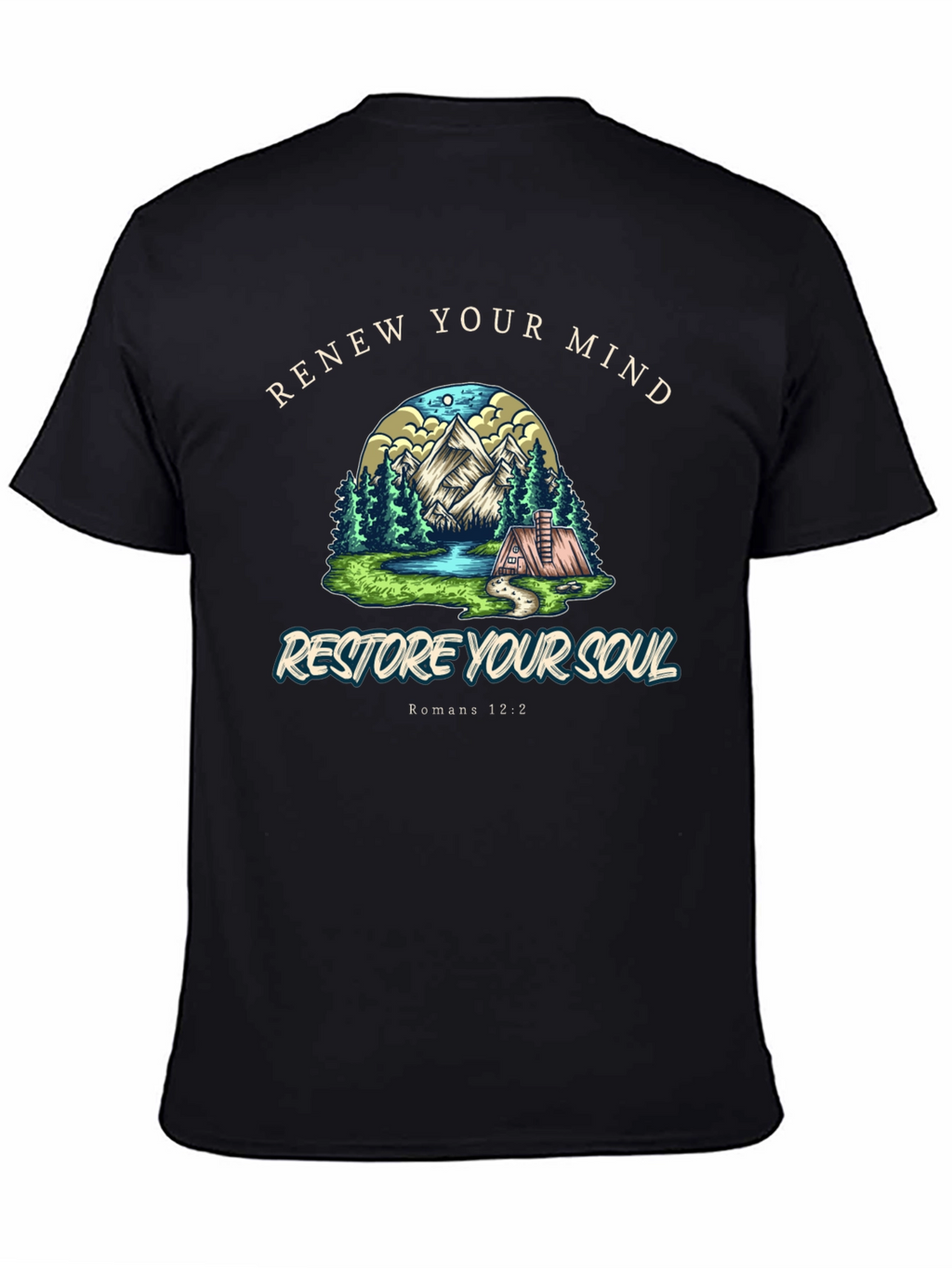 Renew Your Mind Restore Your Soul T-Shirt
