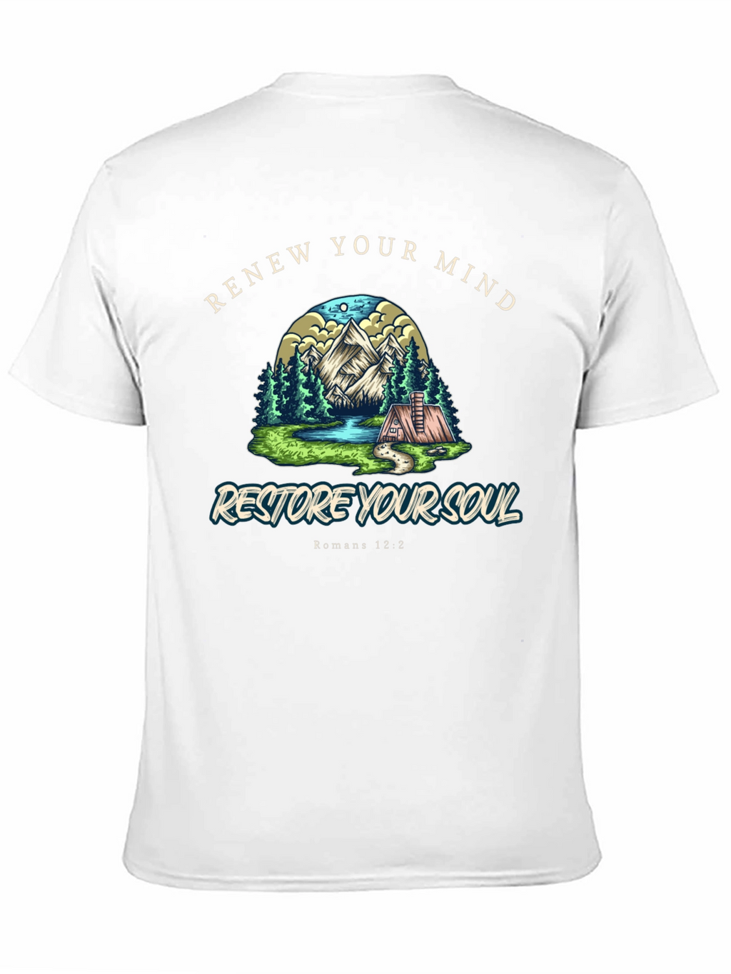 Renew Your Mind Restore Your Soul T-Shirt