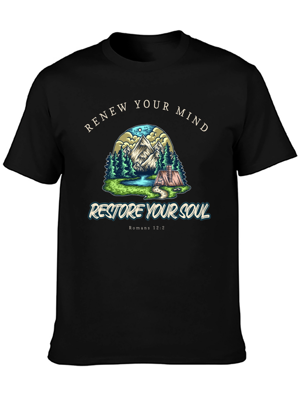 Renew Your Mind Restore Your Soul T-Shirt