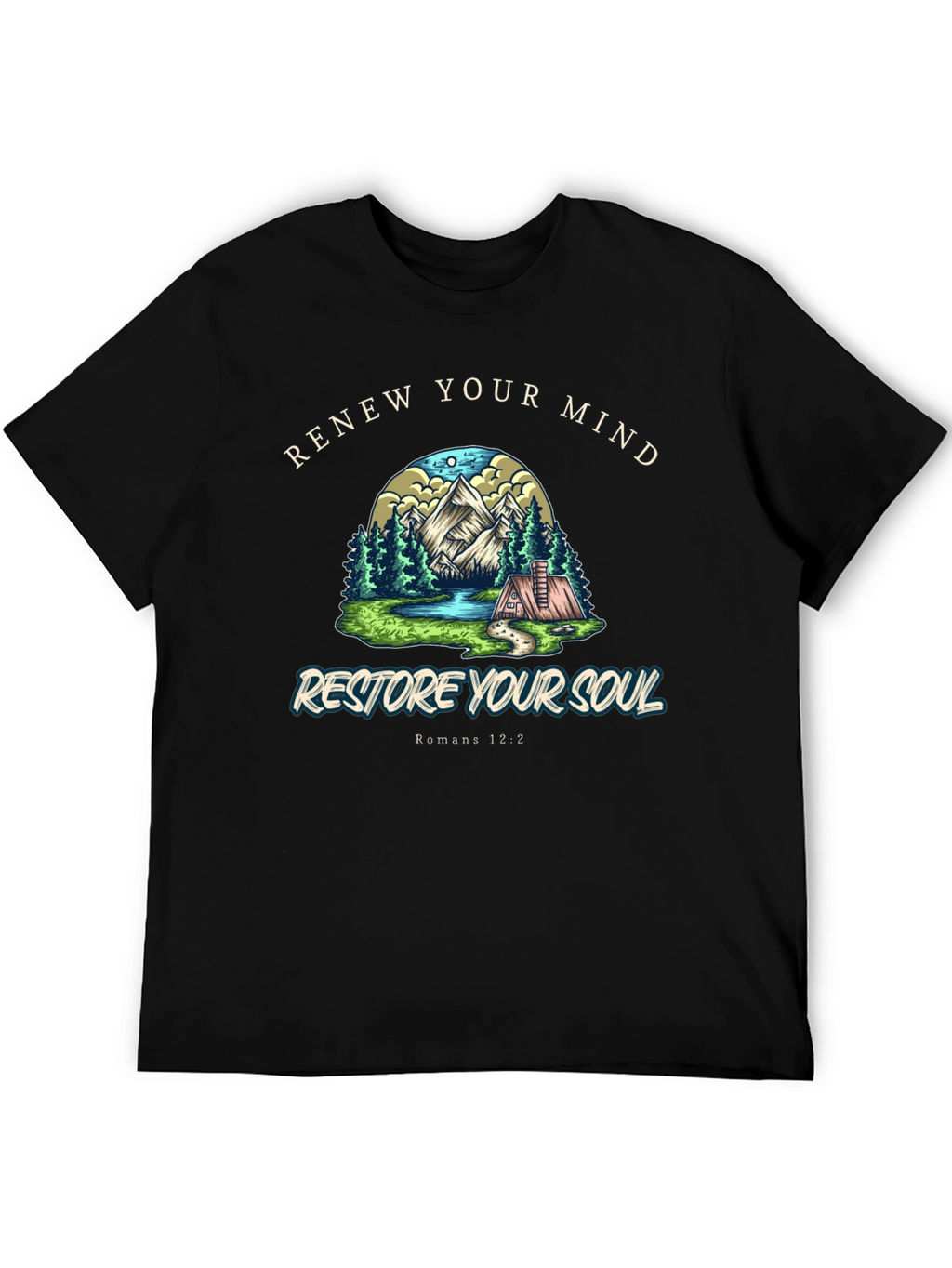 Renew Your Mind Restore Your Soul T-Shirt