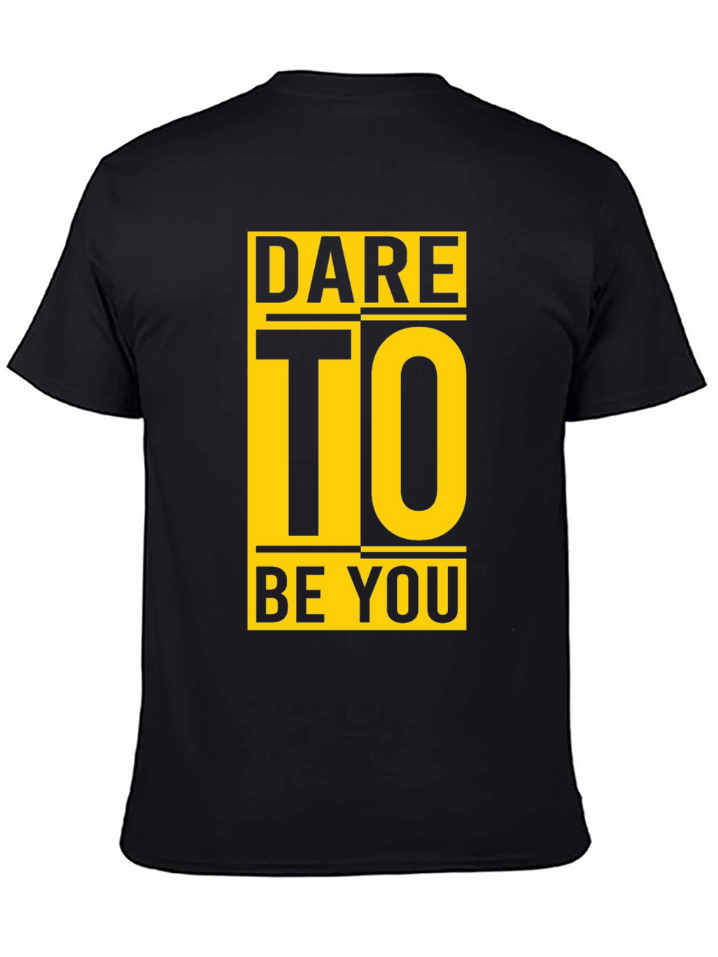Dare To Be You Graphic Black T-Shirt