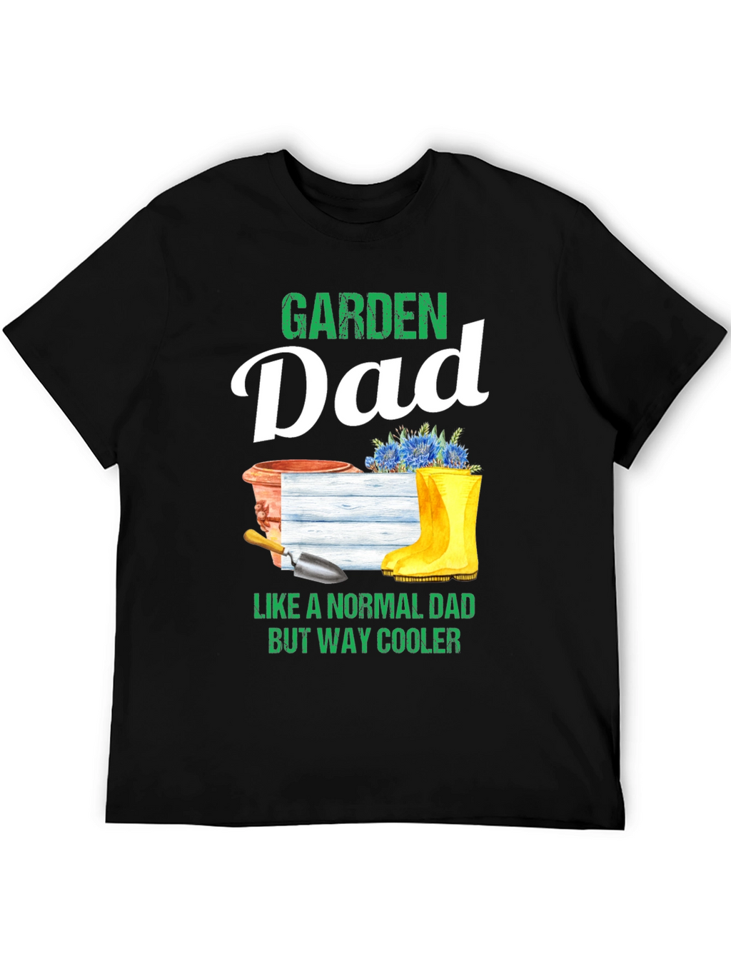 Garden Dad T-Shirt - Cool Gardener Gift