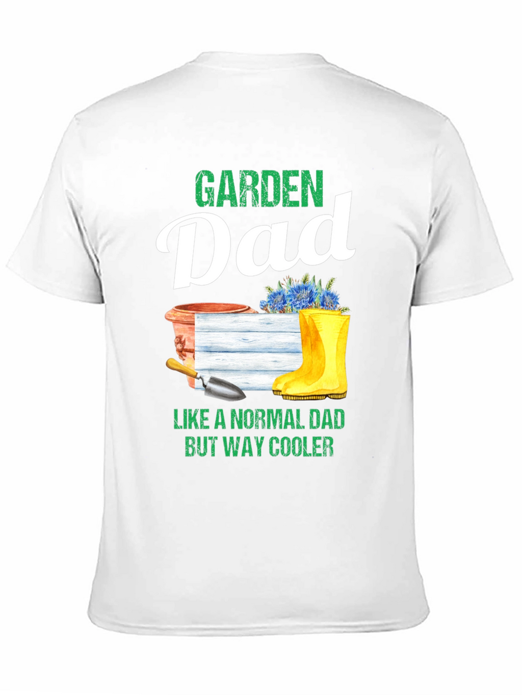 Garden Dad T-Shirt - Cool Gardener Gift