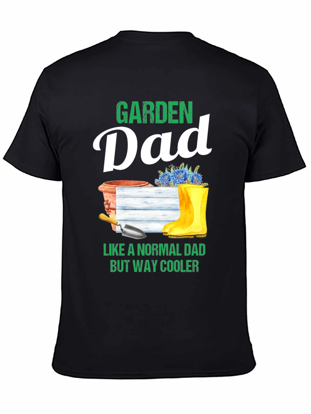 Garden Dad T-Shirt - Cool Gardener Gift