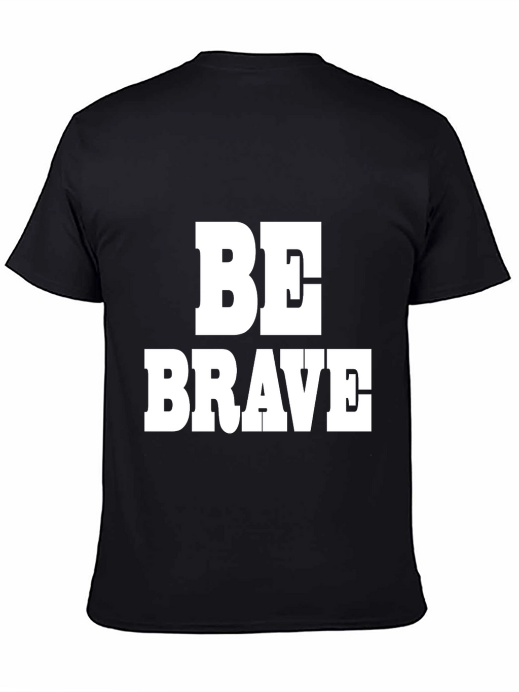 Be Brave Black T-Shirt
