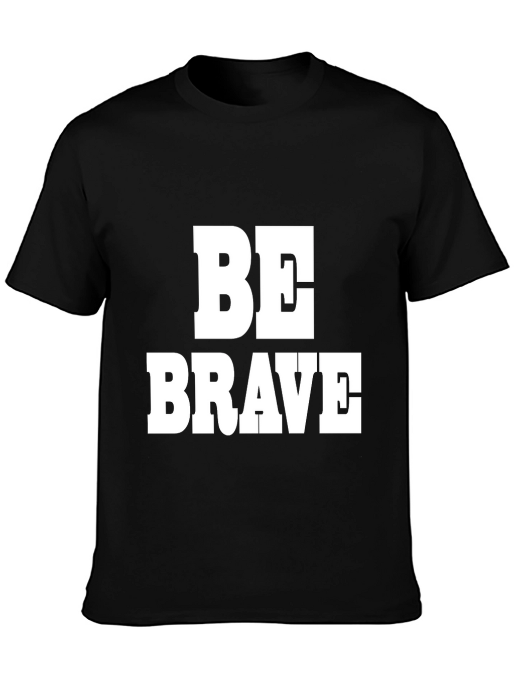 Be Brave Black T-Shirt