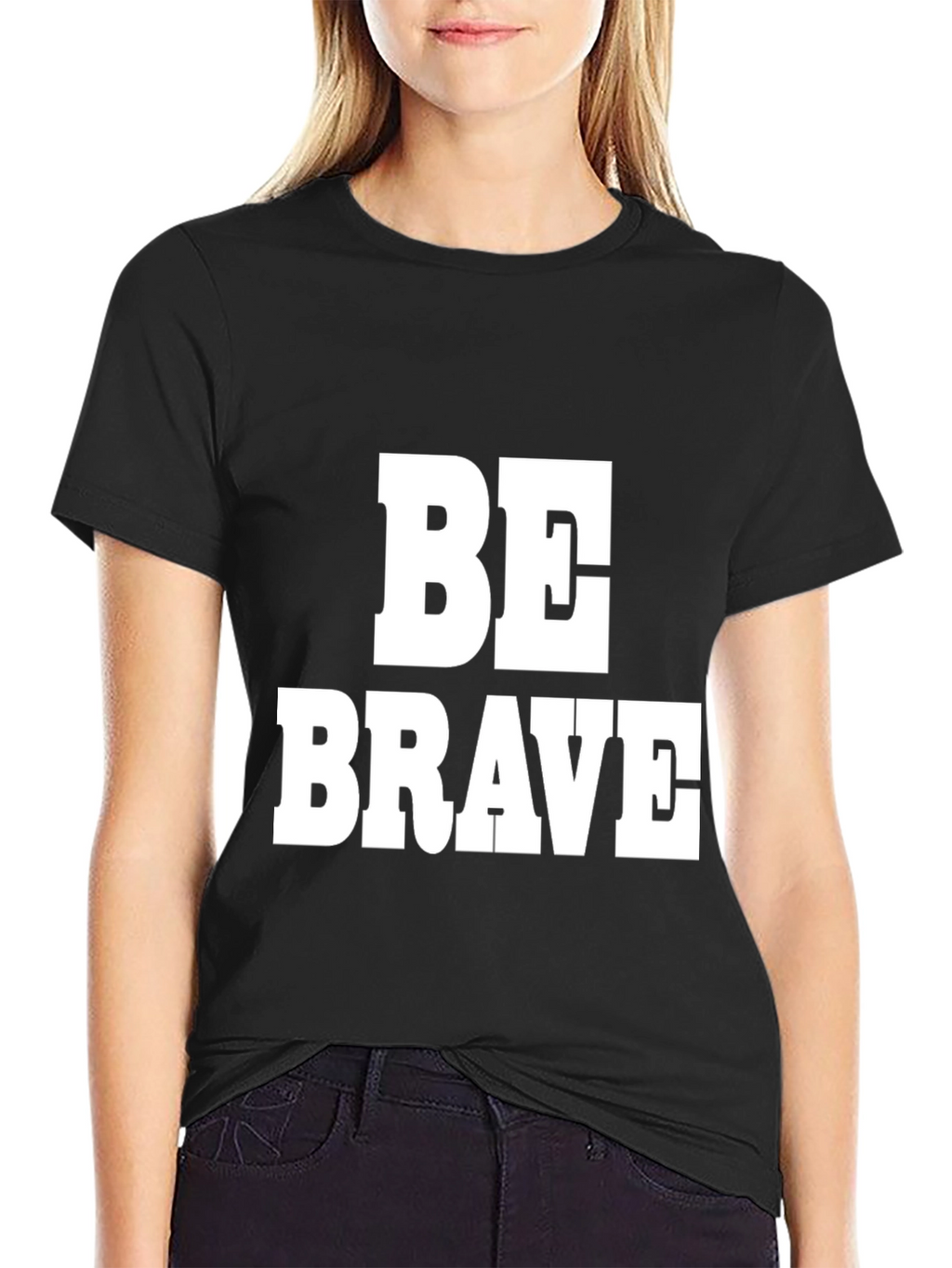 Be Brave Black T-Shirt